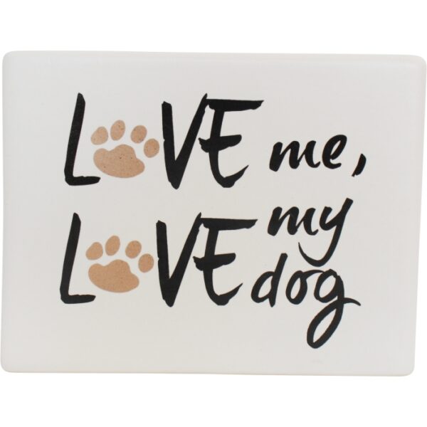 Ceramic Sign Love Me Dog